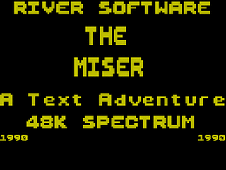 ZX GameBase Miser,_The River_Software 1990