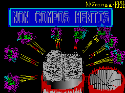ZX GameBase Non_Compos_Mentis Your_Sinclair 1991
