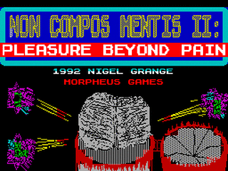 ZX GameBase Non_Compos_Mentis_2:_Pleasure_Beyond_Pain Your_Sinclair 1991