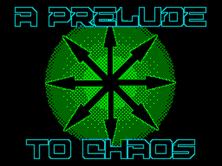 ZX GameBase Prelude_to_Chaos,_A EgoTrip 2015