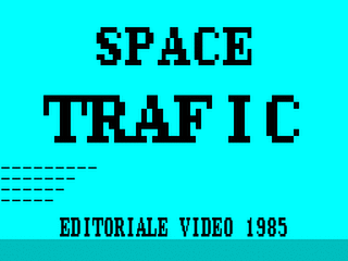 ZX GameBase Space_Traffic Editoriale_Video 1985