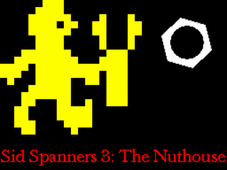 ZX GameBase Sid_Spanners_3:_The_Nuthouse_(v1.2) Digital_Prawn 2011