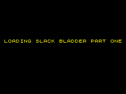 ZX GameBase Slack_Bladder Moonchild_Software 1985