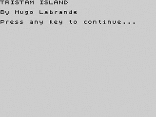 ZX GameBase [Zxzvm]_Tristam_Island_(Demo)_(+3_Disk) Hugo_Labrande 2020