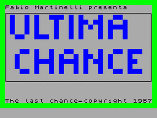 ZX GameBase Ultima_Chance Load_'n'_Run_[ITA] 1987