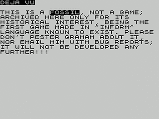ZX GameBase [Zxzvm]_Déja_Vu:_An_Interactive_Demonstration Graham_Nelson 1993