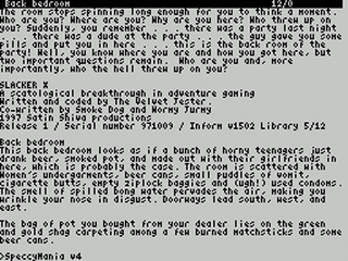 ZX GameBase [Zxzvm]_Slacker_X:_A_Scatological_Breakthrough_in_Adventure_Gaming Satin_Shiva_Productions 1997