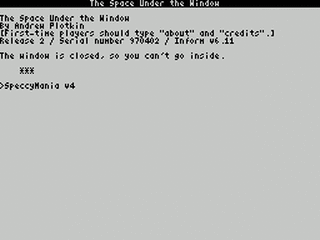 ZX GameBase [Zxzvm]_Space_Under_the_Window Andrew_Plotkin 1997