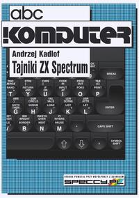 Try2emu Reduks: Komputer Wydanie specjalne - A.Kadlof - Tajniki ZX Spectrum 